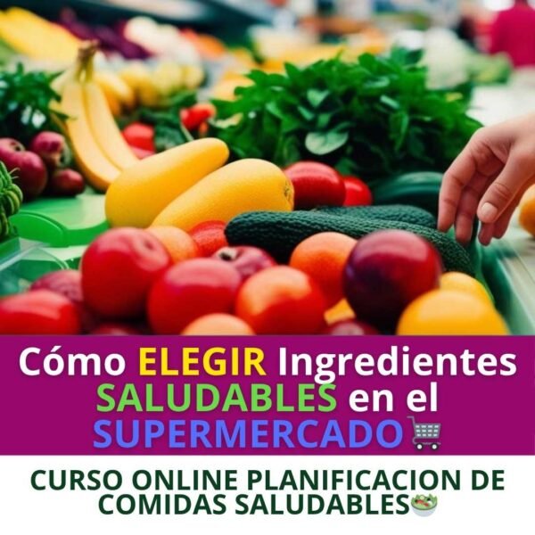 como elegir productos saludables en el supermercado