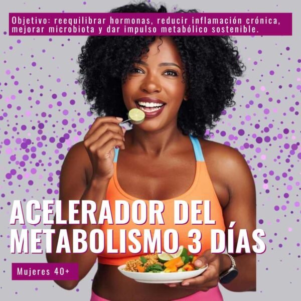 Programa Acelerador del Metabolismo (3 Días)